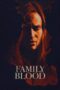 Nonton film Streaming Family Blood (2018) subtitle Bahasa Indonesia Nonton film Streaming Family Blood (2018) subtitle Bahasa Indonesia