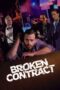 Nonton film Streaming Broken Contract (2018) subtitle Bahasa Indonesia