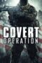 Nonton film Streaming Covert Operation (2014) subtitle Bahasa Indonesia