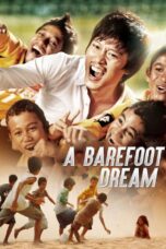 Nonton film Streaming A Barefoot Dream (2010) subtitle Bahasa Indonesia