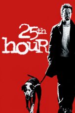 Nonton film Streaming 25th Hour (2002) subtitle Bahasa Indonesia