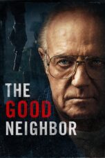 Nonton film Streaming The Good Neighbor (2016) subtitle Bahasa Indonesia