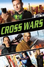 Nonton film Streaming Cross Wars (2017) subtitle Bahasa Indonesia