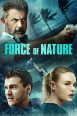 Nonton film Streaming Force of Nature (2020) subtitle Bahasa Indonesia