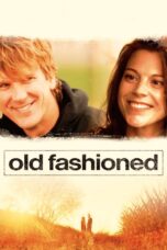 Nonton film Streaming Old Fashioned (2014) subtitle Bahasa Indonesia