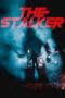 Nonton film Streaming The Stalker (2020) subtitle Bahasa Indonesia