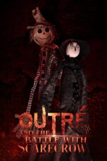 Nonton film Streaming Outré and the Battle with Scarecrow (2023) subtitle Bahasa Indonesia