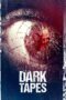 Nonton film Streaming The Dark Tapes (2017) subtitle Bahasa Indonesia