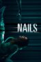Nonton film Streaming Nails (2017) subtitle Bahasa Indonesia Nonton film Streaming Nails (2017) subtitle Bahasa Indonesia