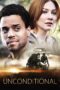Nonton film Streaming Unconditional (2012) subtitle Bahasa Indonesia
