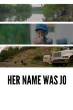 Nonton film Streaming Her Name Was Jo (2020) subtitle Bahasa Indonesia