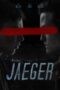 Nonton film Streaming Jaeger (2020) subtitle Bahasa Indonesia