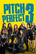 Nonton film Streaming Pitch Perfect 3 (2017) subtitle Bahasa Indonesia