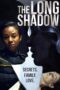 Nonton film Streaming The Long Shadow (2020) subtitle Bahasa Indonesia