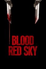 Nonton film Streaming Blood Red Sky (2021) subtitle Bahasa Indonesia