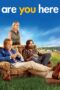 Nonton film Streaming Are You Here (2013) subtitle Bahasa Indonesia Nonton film Streaming Are You Here (2013) subtitle Bahasa Indonesia