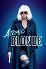 Nonton film Streaming Atomic Blonde (2017) subtitle Bahasa Indonesia