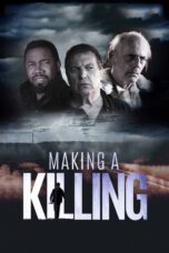 Nonton film Streaming Making a Killing (2018) subtitle Bahasa Indonesia