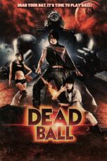 Nonton film Streaming Deadball (2011) subtitle Bahasa Indonesia
