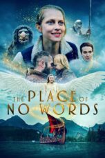 Nonton film Streaming The Place of No Words (2019) subtitle Bahasa Indonesia