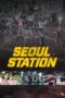 Nonton film Streaming Seoul Station (2016) subtitle Bahasa Indonesia Nonton film Streaming Seoul Station (2016) subtitle Bahasa Indonesia
