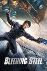 Nonton film Streaming Bleeding Steel (2017) subtitle Bahasa Indonesia