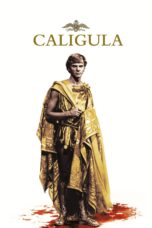 Nonton film Streaming Caligula (1979) subtitle Bahasa Indonesia