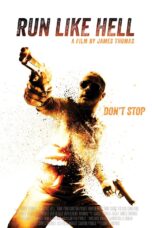 Nonton film Streaming Run Like Hell (2014) subtitle Bahasa Indonesia