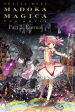 Nonton film Streaming Puella Magi Madoka Magica the Movie Part II: Eternal (2012) subtitle Bahasa Indonesia