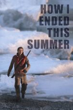 Nonton film Streaming How I Ended This Summer (2010) subtitle Bahasa Indonesia
