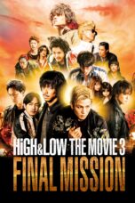 Nonton film Streaming HiGH&LOW The Movie 3: Final Mission (2017) subtitle Bahasa Indonesia