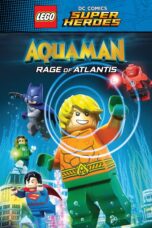 Nonton film Streaming LEGO DC Comics Super Heroes: Aquaman – Rage of Atlantis (2018) subtitle Bahasa Indonesia