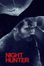Nonton film Streaming Night Hunter (2019) subtitle Bahasa Indonesia