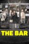 Nonton film Streaming The Bar (2017) subtitle Bahasa Indonesia Nonton film Streaming The Bar (2017) subtitle Bahasa Indonesia