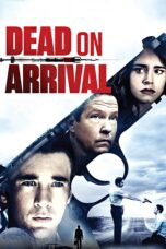 Nonton film Streaming Dead on Arrival (2017) subtitle Bahasa Indonesia