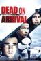 Nonton film Streaming Dead on Arrival (2017) subtitle Bahasa Indonesia