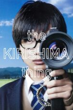 Nonton film Streaming The Kirishima Thing (2012) subtitle Bahasa Indonesia
