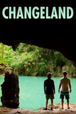 Nonton film Streaming Changeland (2019) subtitle Bahasa Indonesia