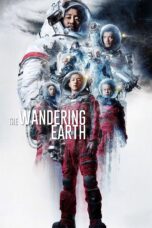Nonton film Streaming The Wandering Earth (2019) subtitle Bahasa Indonesia