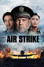 Nonton film Streaming Air Strike (2018) subtitle Bahasa Indonesia