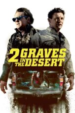 Nonton film Streaming 2 Graves in the Desert (2020) subtitle Bahasa Indonesia