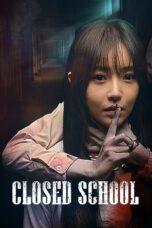 Nonton film Streaming Closed School (2019) subtitle Bahasa Indonesia