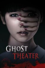 Nonton film Streaming Ghost Theater (2015) subtitle Bahasa Indonesia