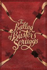 Nonton film Streaming The Ballad of Buster Scruggs (2018) subtitle Bahasa Indonesia