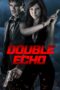 Nonton film Streaming Double Echo (2017) subtitle Bahasa Indonesia