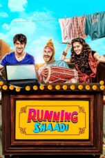 Nonton film Streaming Running Shaadi (2017) subtitle Bahasa Indonesia