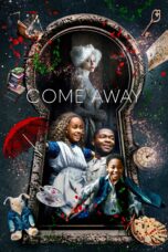 Nonton film Streaming Come Away (2020) subtitle Bahasa Indonesia