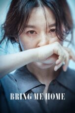 Nonton film Streaming Bring Me Home (2019) subtitle Bahasa Indonesia