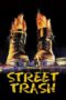 Nonton film Streaming Street Trash (1987) subtitle Bahasa Indonesia Nonton film Streaming Street Trash (1987) subtitle Bahasa Indonesia