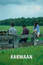 Nonton film Streaming Karwaan (2018) subtitle Bahasa Indonesia
